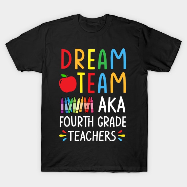 Dream Team 4th Grade T-Shirt by Daimon